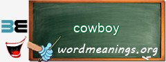 WordMeaning blackboard for cowboy